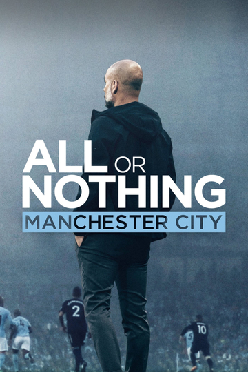 All or Nothing: Manchester City Poster