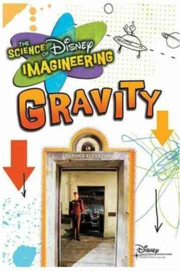 The Science of Disney Imagineering: Gravity Poster