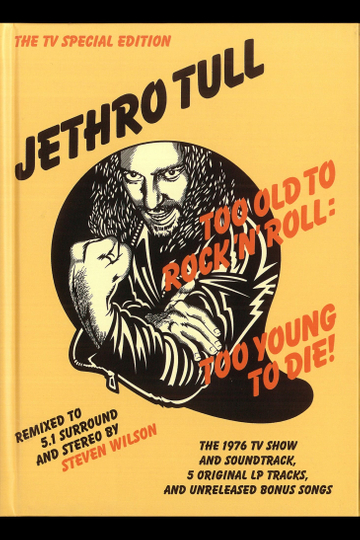 Jethro Tull Too Old to RocknRoll Too Young To Die The TV Special Edition