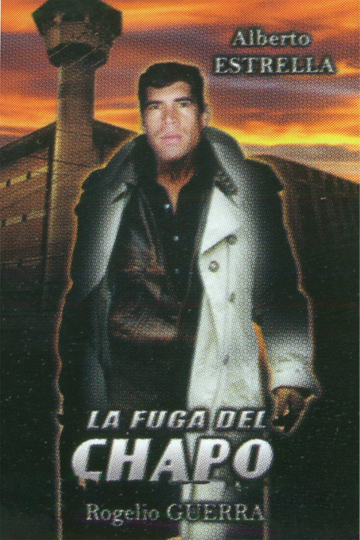 El Chapos Escape Poster