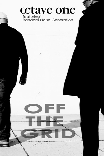 Octave One featuring Random Noise Generation: Off the Grid Poster