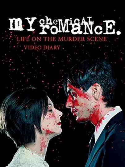 My Chemical Romance: Life on the Murder Scene Poster