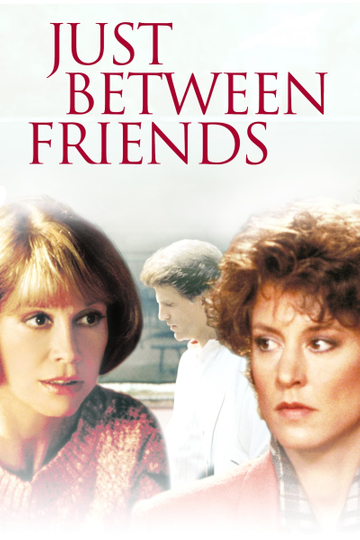 Just Between Friends Poster