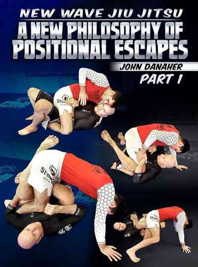 New Wave Jiu Jitsu: A New Philosophy Of Positional Escapes Poster