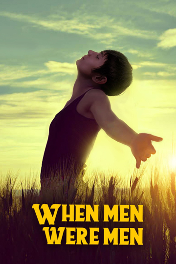 When Men Were Men Poster