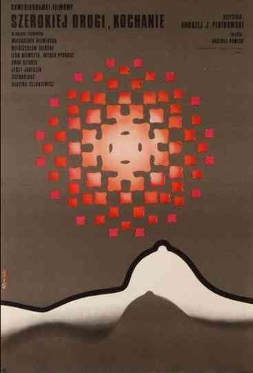 Szerokiej drogi, kochanie Poster