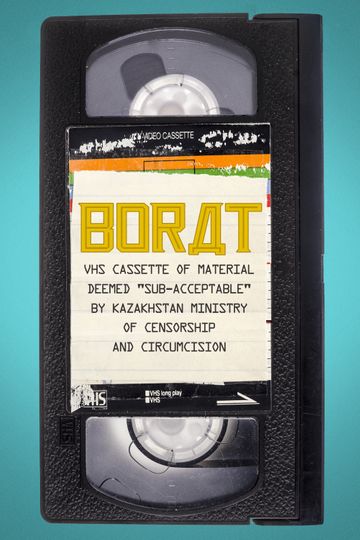 Borat: VHS Cassette of Material Deemed "Sub-Acceptable" by Kazakhstan Ministry of Censorship and Circumcision