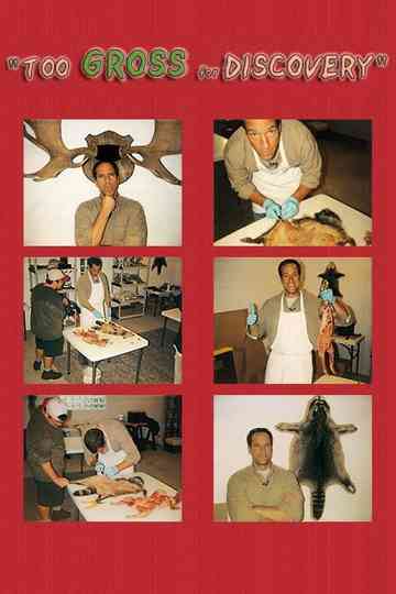 Too Gross For Discovery Poster