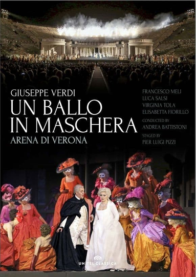 Un Ballo in Maschera  Arena di Verona