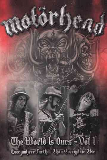 Motörhead The Wörld Is Ours Vol 1 Everywhere Further Than Everyplace Else Poster