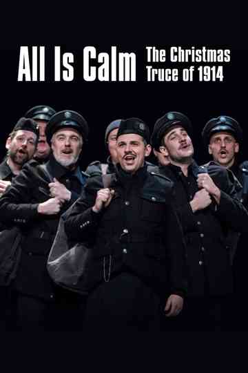 All Is Calm: The Christmas Truce of 1914 Poster