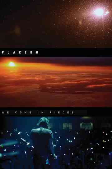 Placebo We Come In Pieces Poster