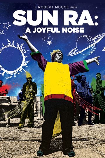 Sun Ra: A Joyful Noise Poster