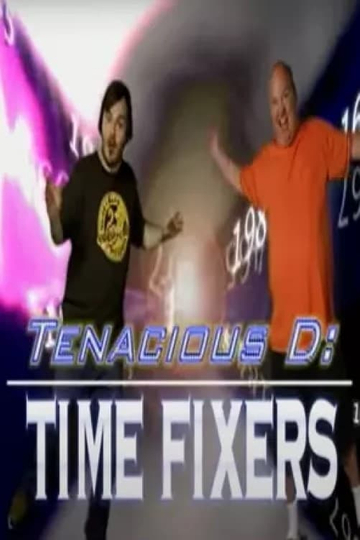 Tenacious D Time Fixers Poster