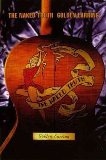 Golden Earring: The Naked Truth Poster