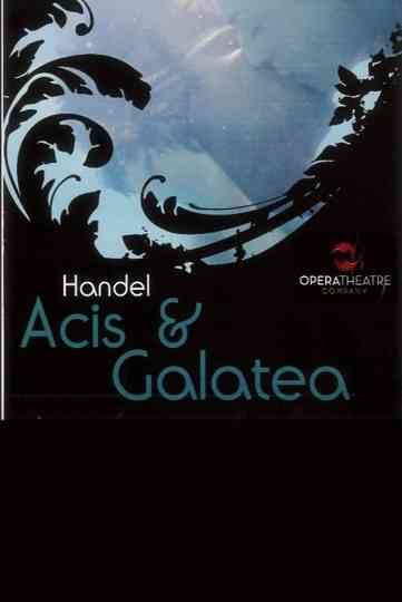 Acis  Galatea  Opera Theater Company Poster
