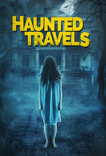 Haunted Travels Poster