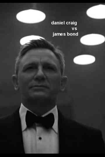 Daniel Craig vs James Bond Poster