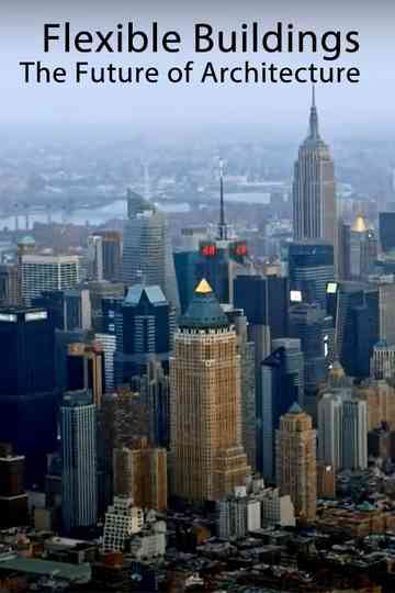 Flexible Buildings: The Future of Architecture Poster