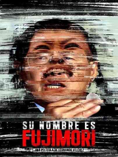 Su nombre es Fujimori Poster