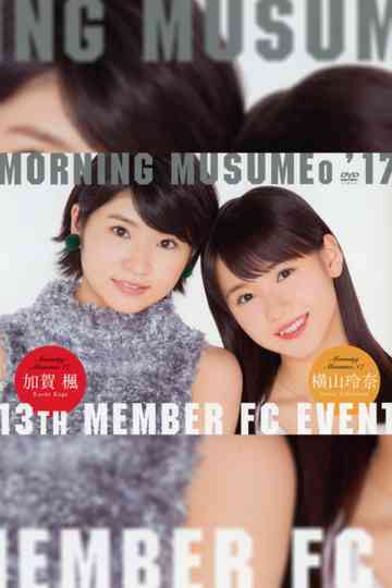 Morning Musume.'17 13ki Member FC Event Poster