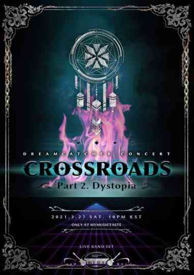 Dreamcatcher Crossroads Part 2 Dystopia Poster
