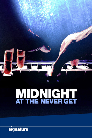 Midnight at the Never Get Poster