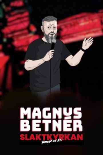 Magnus Betnér Slaktkyrkan 2019 Bootleg Poster