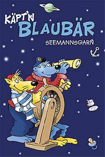 Käpt'n Blaubärs Seemannsgarn Poster