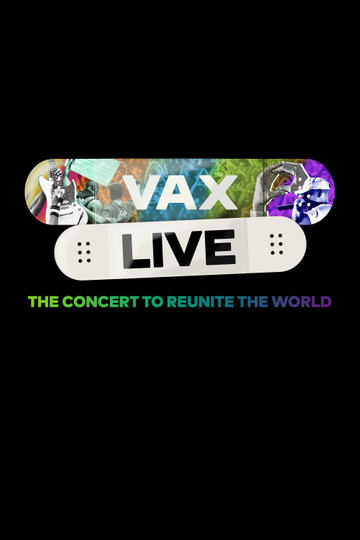 Vax Live The Concert to Reunite the World