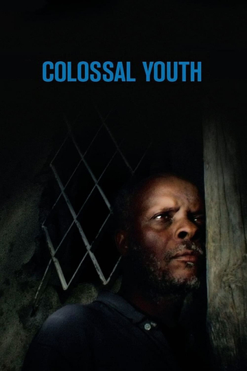 Colossal Youth Poster