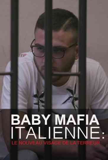 Baby mafia italienne  le nouveau visage de la terreur Poster