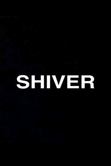 Shiver Poster
