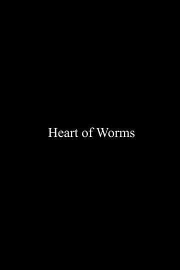 Heart of Worms Poster