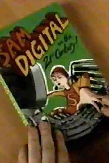 The Adventures of Sam Digital in the 21st Century Poster