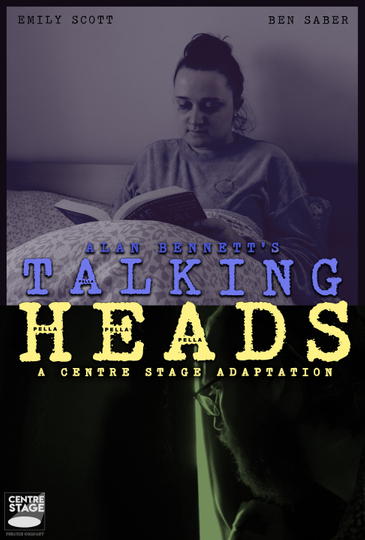 Talking Heads  A Centre Stage Adaptation Poster