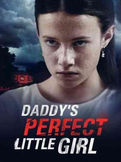 Daddys Perfect Little Girl Poster