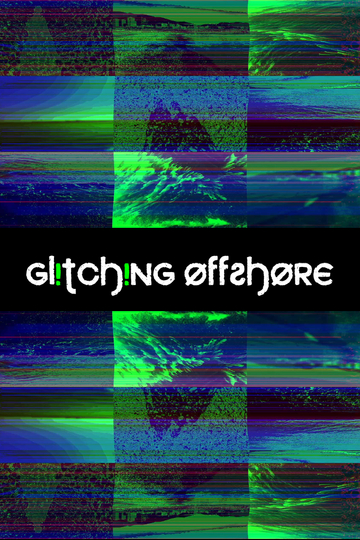 Glitching Offshore