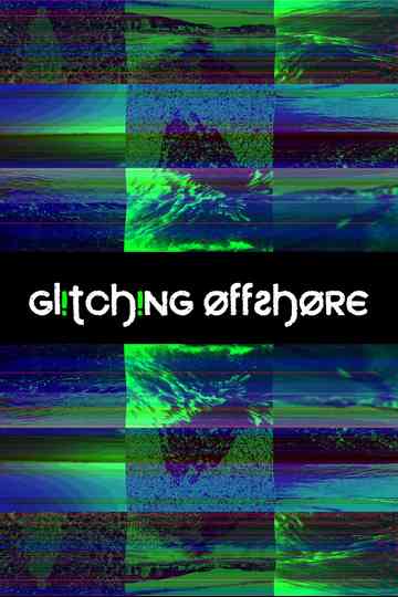 Glitching Offshore Poster