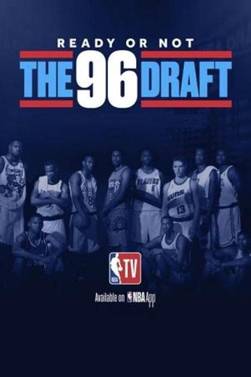 Ready or Not: The 96 NBA Draft Poster