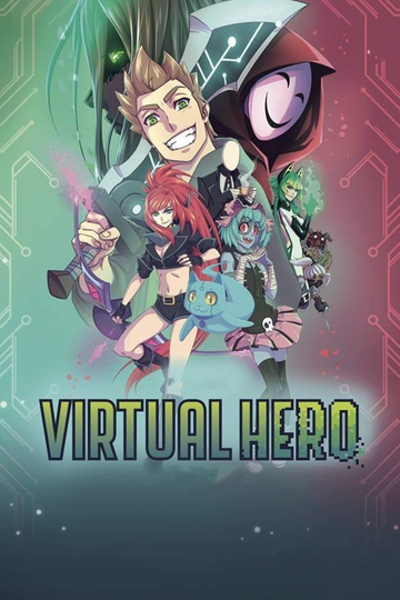 Virtual Hero: La Serie Poster