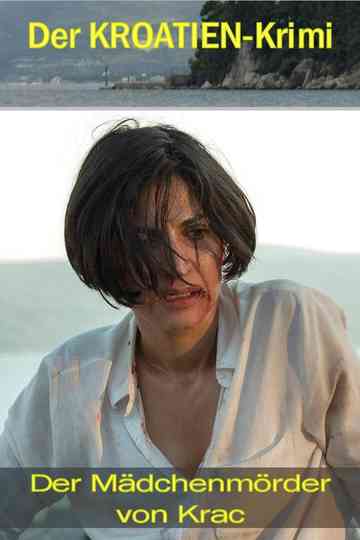 Der Kroatien-Krimi: Der Mädchenmörder von Krac Poster