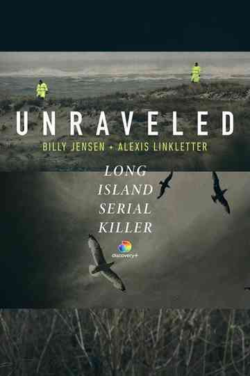 Unraveled The Long Island Serial Killer Poster