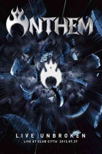 Anthem: Live Unbroken Poster