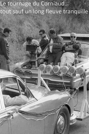 Le Tournage du Corniaud… Tout sauf un long fleuve tranquille Poster