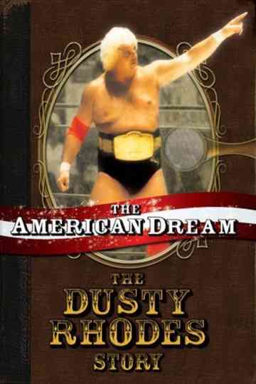 The American Dream: The Dusty Rhodes Story Poster