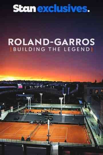 Roland-Garros: Building the Legend Poster