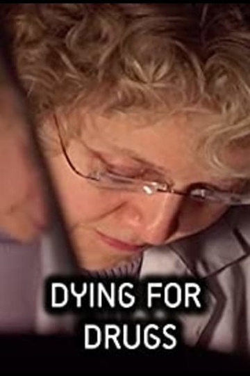 Dying For Drugs