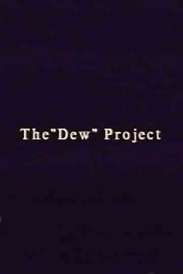 The Dew Project Poster