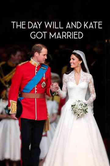 The Day Will And Kate Got Married Poster